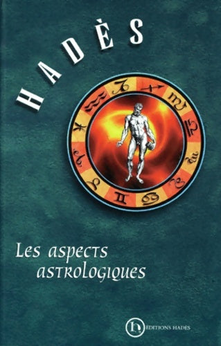 Livrenpoche : Les aspects astrologiques - Alain Hades - Livre