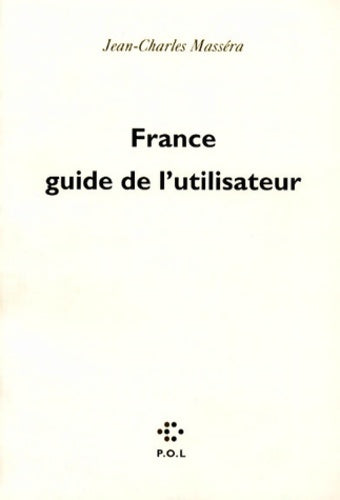 Livrenpoche : France guide de l'utilisateur - Jean-Charles Massera - Livre