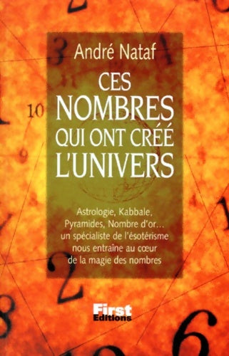 Livrenpoche : Ces nombres qui ont créé l'univers - André Nataf - Livre