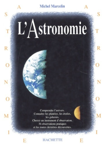 Livrenpoche : L'astronomie - Michel Marcelin - Livre