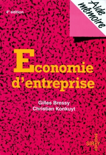 Livrenpoche : économie D'Entreprise. 4eme Edition 1998 - Gilles Bressy - Livre