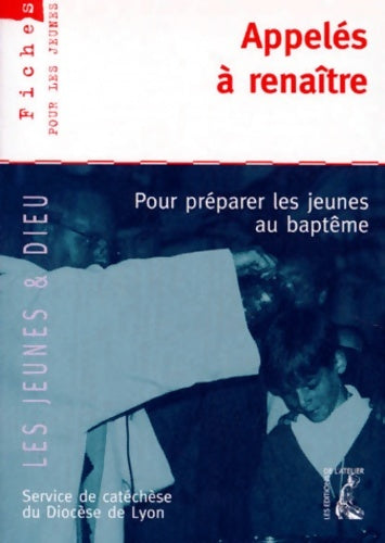 Livrenpoche : appelés à renaître. Pour préparer les jeunes au baptême - Collectif - Livre