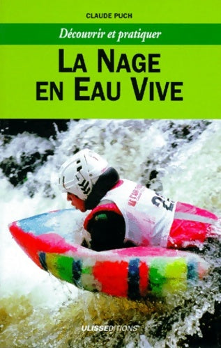 Livrenpoche : La nage en eau vive - Claude Puch - Livre