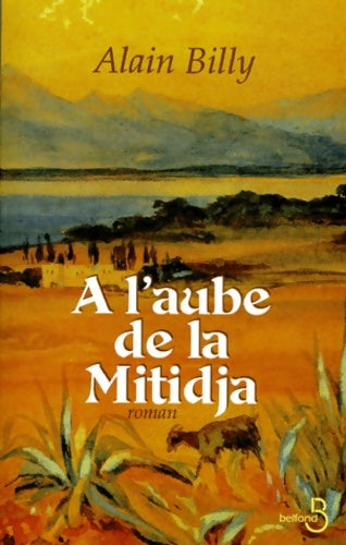 Livrenpoche : À l'aube de la Mitidja - Alain Billy - Livre