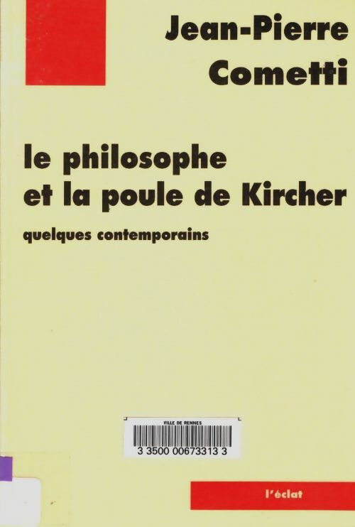Livrenpoche : Le philosophe et la poule de kircher - Jean-Pierre Cometti - Livre