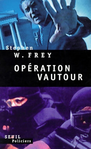 Livrenpoche : Opération vautour - Stephen W. Frey - Livre