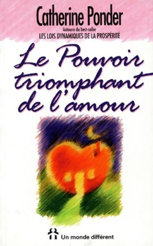 Livrenpoche : Le Pouvoir triomphant de l'amour - Catherine Ponder - Livre