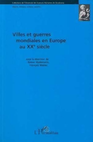 Livrenpoche : Villes et guerres mondiales en Europe au XXe siècle - Collectif - Livre