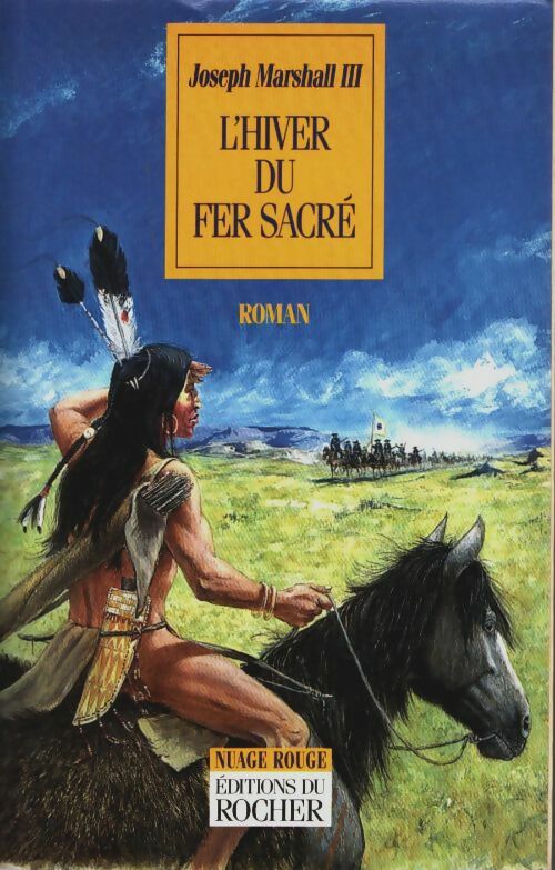 Livrenpoche : L'hiver du fer sacré - Joseph Marshall Iii - Livre