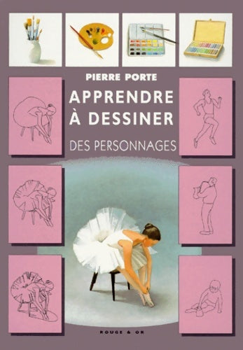 Livrenpoche : Apprendre A Dessiner Les Personnages - Pierre Porte - Livre