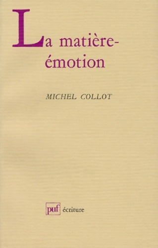 Livrenpoche : La matière-émotion - Michel Collot - Livre