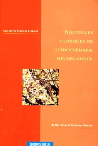 Livrenpoche : Nouvelles cliniques lithothérapie déchélatrice - M. Tétau - Livre