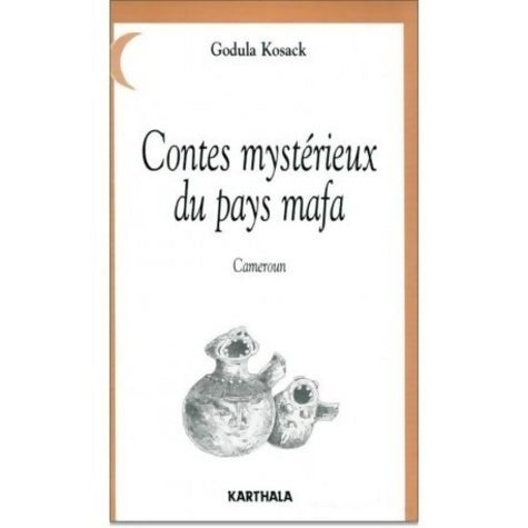 Livrenpoche : Contes mystérieux des pays mafa - Collectif - Livre