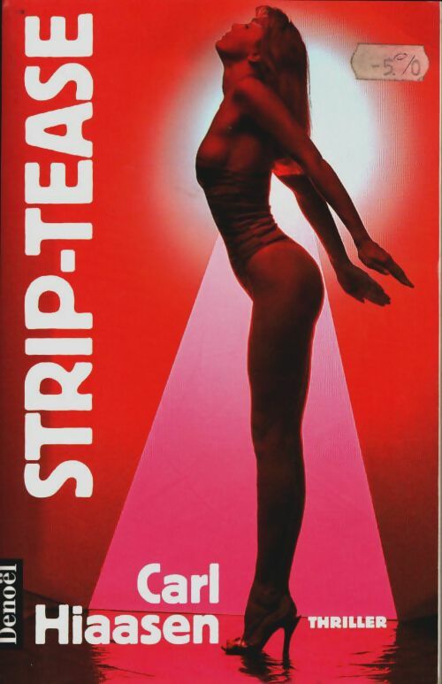 Livrenpoche : Strip-tease : Thriller - Carl Hiaasen - Livre