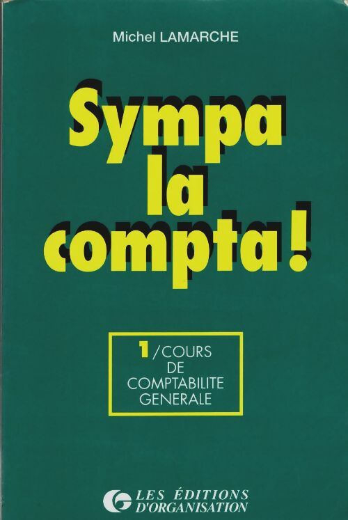 Livrenpoche : Sympa la compta Tome I - M. Lamarche - Livre