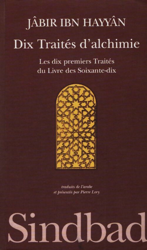Livrenpoche : Dix traités d'alchimie : Les dix premiers traités du livre des soixante-dix - Jâbir Ibn Hayyân - Livre
