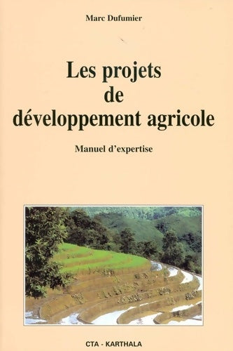 Livrenpoche : Les projets de développement agricole : Manuel d'expertise - Marc Dufumier - Livre