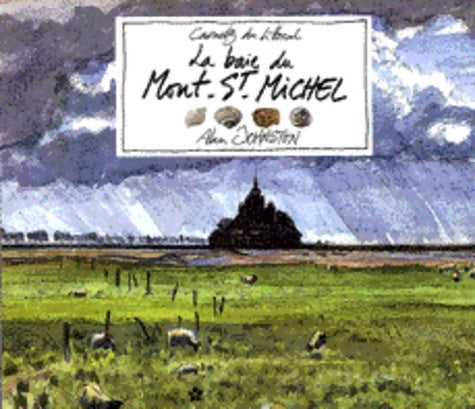 Livrenpoche : La Baie du Mont-Saint-Michel - Alan Johnston - Livre