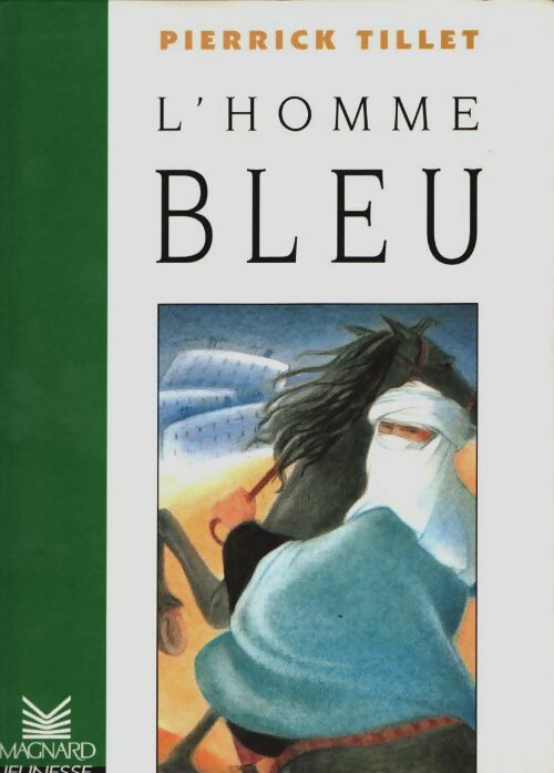 Livrenpoche : Les romans : L'homme bleu - Pierrick Tillet - Livre