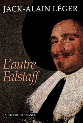 Livrenpoche : L'autre Falstaff - Jack-Alain Léger - Livre