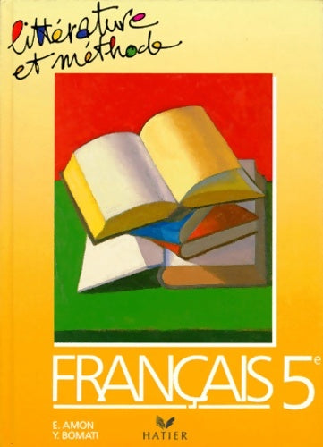 Livrenpoche : Littérature et méthode : Français 5e - Bomati Amon - Livre