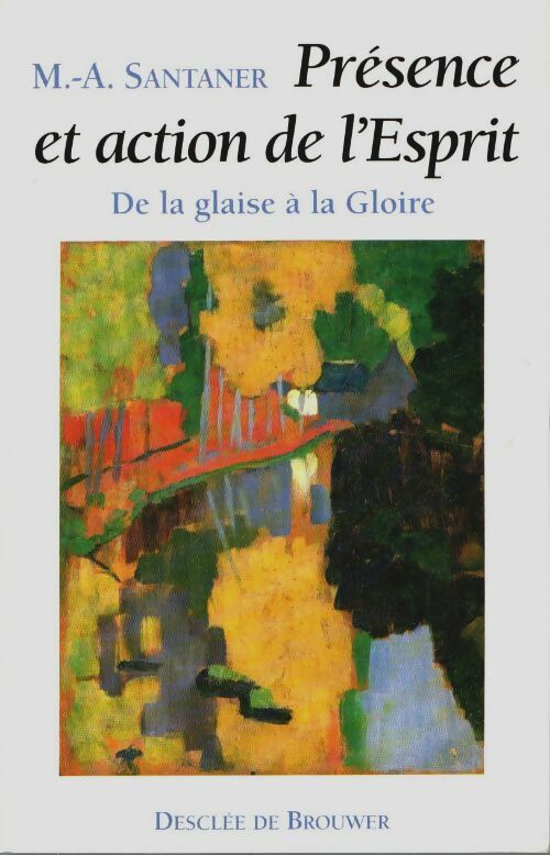 Livrenpoche : Présence et action de l'esprit - Marie Abdon Santaner - Livre