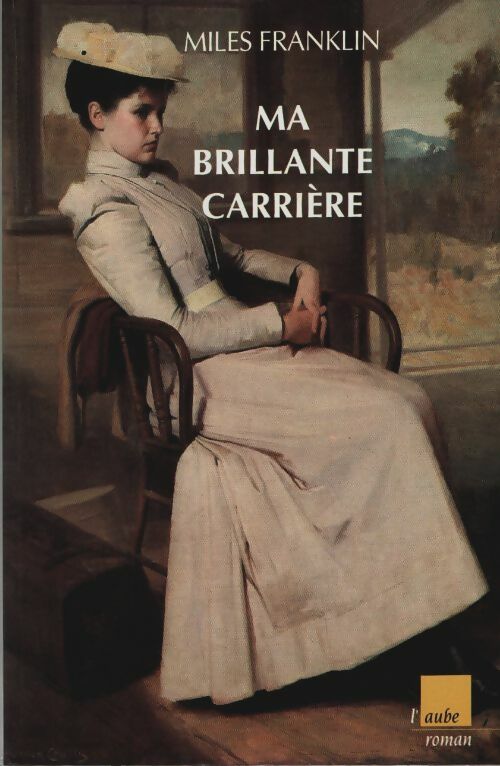 Livrenpoche : Ma brillante carrière - Miles Franklin - Livre