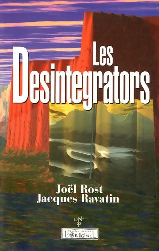 Livrenpoche : Les Desintegrators - Joël Rost - Livre