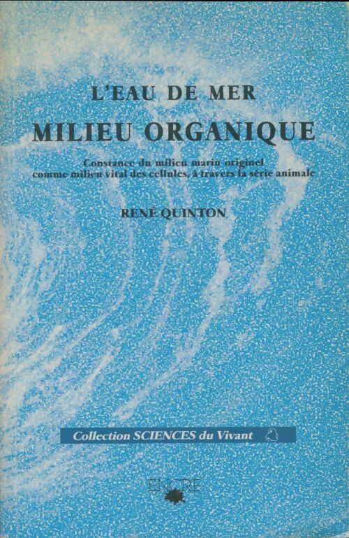 Livrenpoche : L'eau de mer milieu organique - René Quinton - Livre