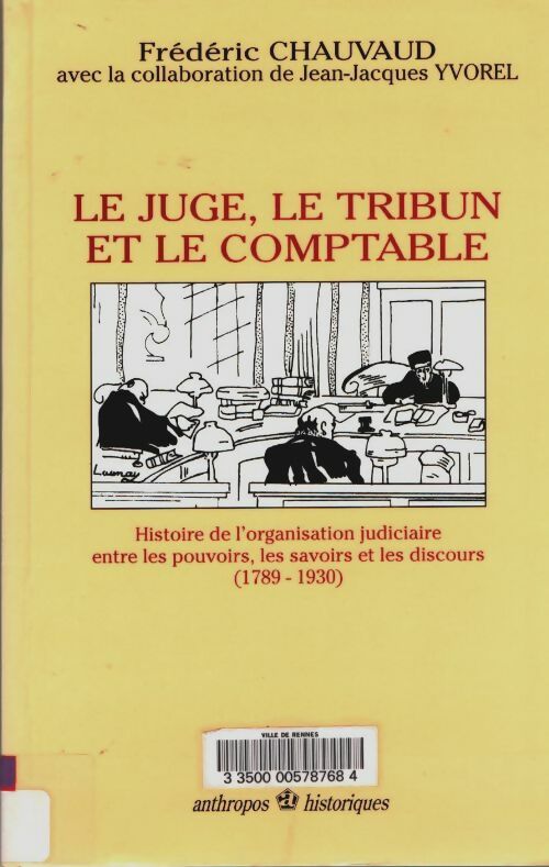 Livrenpoche : Le juge le tribun et le comptable - Frédéric Chauvaud - Livre
