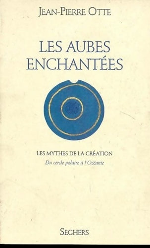 Livrenpoche : Les aubes enchantées - T2 - Jean-Pierre Otte - Livre