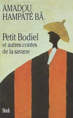 Livrenpoche : Petit Bodiel et autres contes de la savane - Amadou Hampaté Bâ - Livre