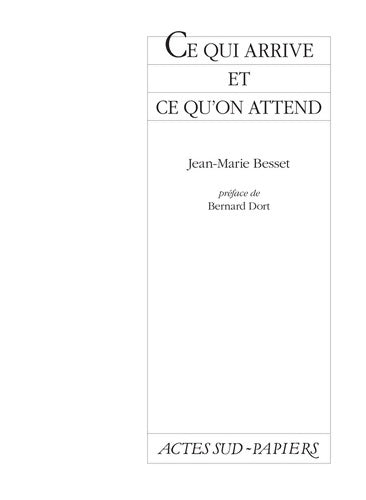 Livrenpoche : Ce qui arrive et ce qu'on attend - Jean-Marie Besset - Livre