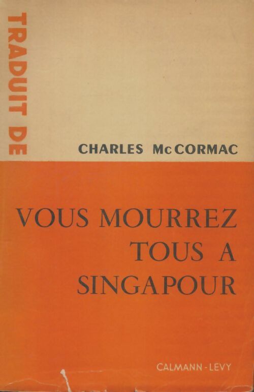 Livrenpoche : Vous mourez tous à Singapour - Charles McCormac - Livre