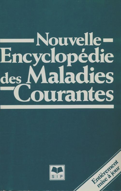 Livrenpoche : Nouvelle encyclopédie des maladies courantes - Collectif - Livre