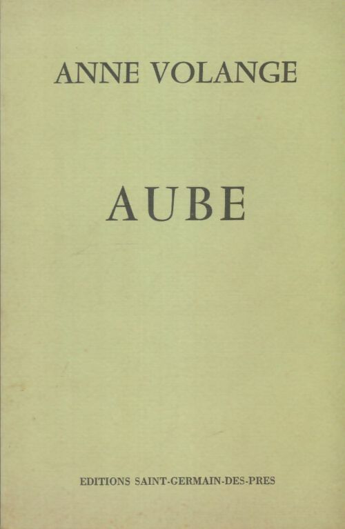 Livrenpoche : Aube - Anne Volange - Livre