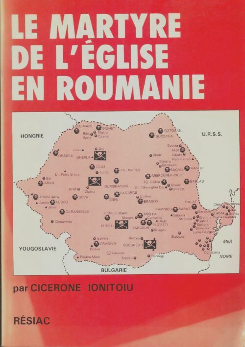 Livrenpoche : Le martyre de l'église en Roumanie - Cicerone Ionitoiu - Livre