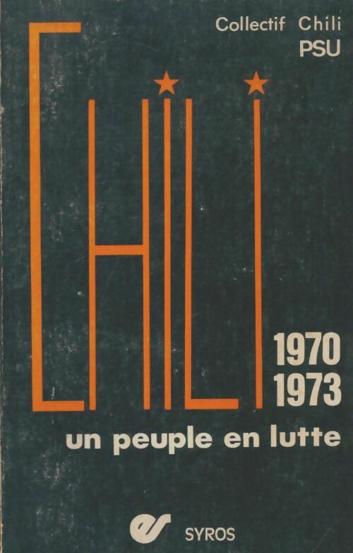 Livrenpoche : Chili 1970-1973 : Un peuple en lutte - Collectif - Livre