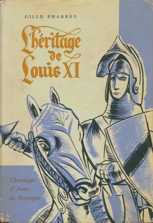 Livrenpoche : L'héritage de Louis XI - Gille Phabrey - Livre