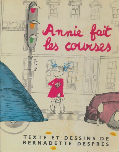 Livrenpoche : Annie fait les courses - Bernadette Després - Livre