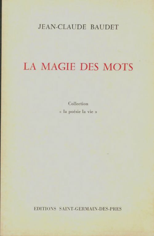 Livrenpoche : La magie des mots - Jean-Claude Baudet - Livre