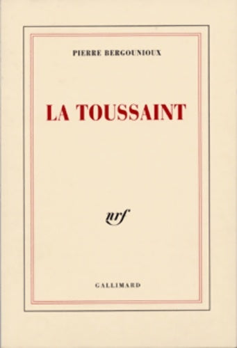Livrenpoche : La Toussaint - Pierre Bergounioux - Livre