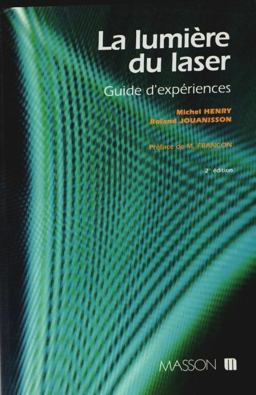 Livrenpoche : La lumière du laser : Guide d'expériences - Roland Jouanisson - Livre