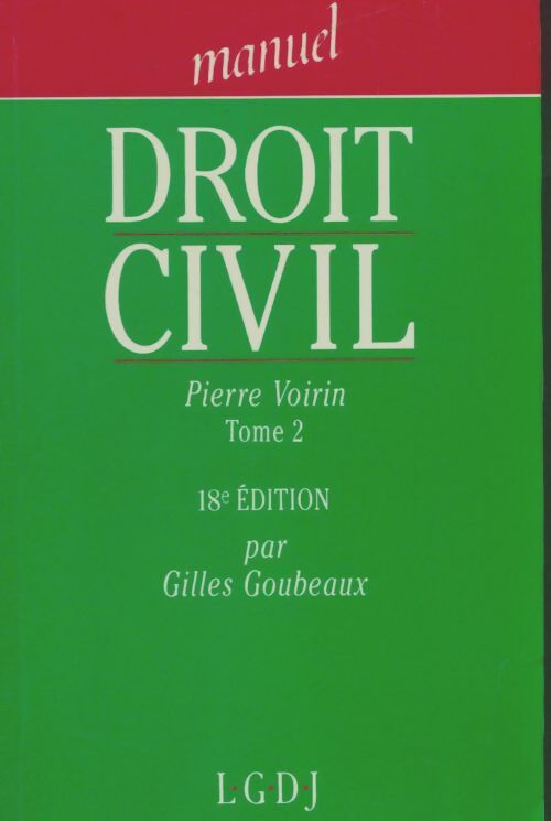 Livrenpoche : Manuel de droit civil tome 2. Droit privé notarial - Voirin - Livre