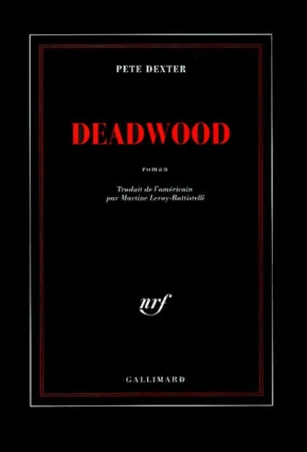 Livrenpoche : Deadwood - Pete Dexter - Livre