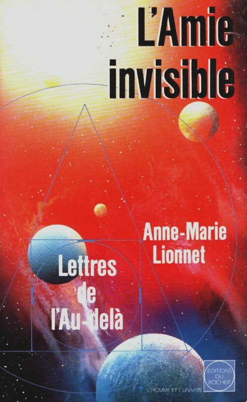 Livrenpoche : L'amie invisible : Lettres de l'au-delà - Anne-Marie Lionnet - Livre