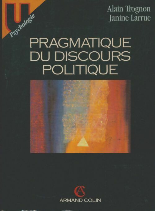 Livrenpoche : Pragmatique du discours politique - Trognon - Livre