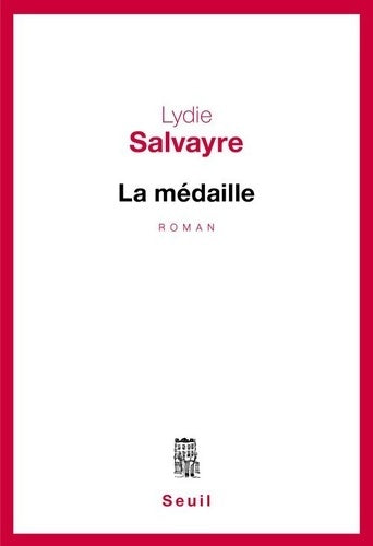 Livrenpoche : La médaille - Lydie Salvayre - Livre