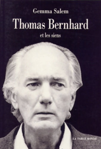 Livrenpoche : Thomas Bernard et les siens - G. Salem - Livre