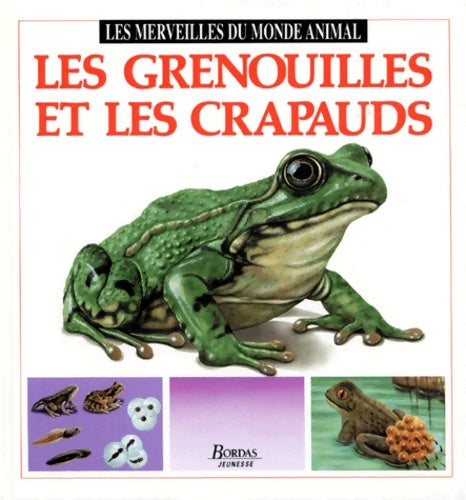 Livrenpoche : Les grenouilles et les crapauds - Francisco Arredondo - Livre